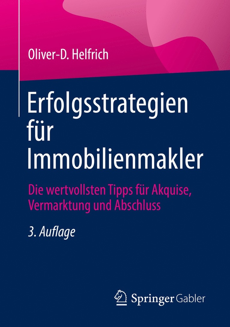 Oliver-D. Helfrich, Oliver-D Helfrich - Erfolgsstrategien für Immobilienmakler, Häftad