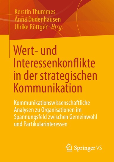 Kerstin Thummes, Anna Dudenhausen, Ulrike Röttger - Wert- und Interessenkonflikte in der strategischen Kommunikation, Häftad