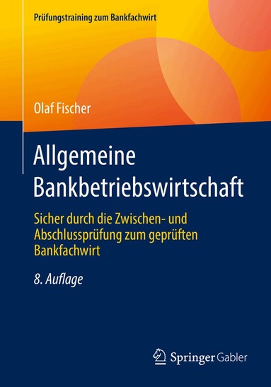 Olaf Fischer - Allgemeine Bankbetriebswirtschaft, Häftad
