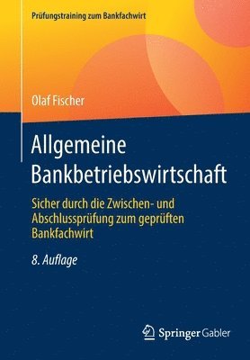 Allgemeine Bankbetriebswirtschaft 1