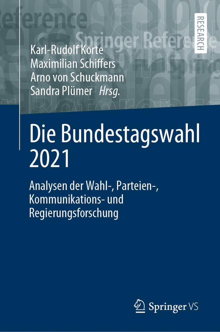 Karl-Rudolf Korte, Maximilian Schiffers, Arno von Schuckmann, Sandra Plümer, Arno von Schuckmann - Die Bundestagswahl 2021, Inbunden