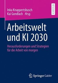 bokomslag Arbeitswelt und KI 2030