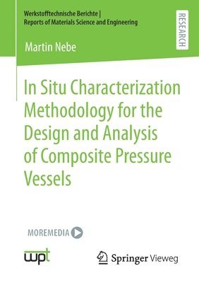 bokomslag In Situ Characterization Methodology for the Design and Analysis of Composite Pressure Vessels