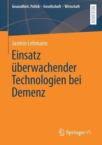 bokomslag Einsatz berwachender Technologien bei Demenz