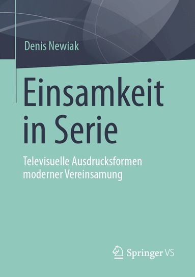 Denis Newiak - Einsamkeit in Serie, Häftad