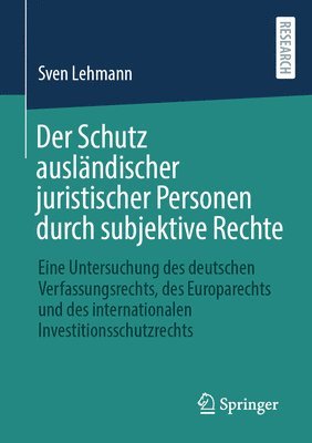 bokomslag Der Schutz auslndischer juristischer Personen durch subjektive Rechte