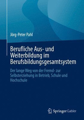 bokomslag Berufliche Aus- und Weiterbildung im Berufsbildungsgesamtsystem