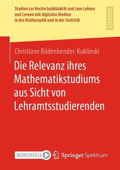 Christiane Büdenbender-Kuklinski - Die Relevanz ihres Mathematikstudiums aus Sicht von Lehramtsstudierenden, Häftad