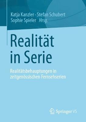 Katja Kanzler, Stefan Schubert, Sophie Spieler - Realität in Serie, Häftad