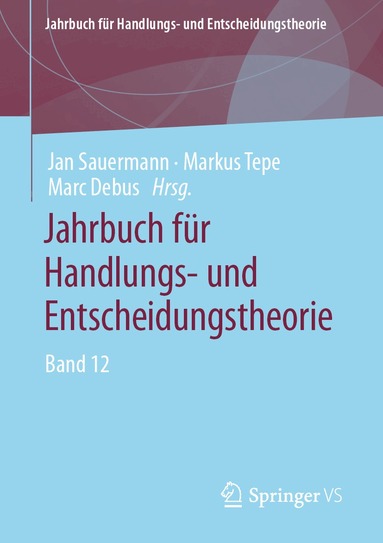 Jan Sauermann, Markus Tepe, Marc Debus - Jahrbuch für Handlungs- und Entscheidungstheorie, Häftad