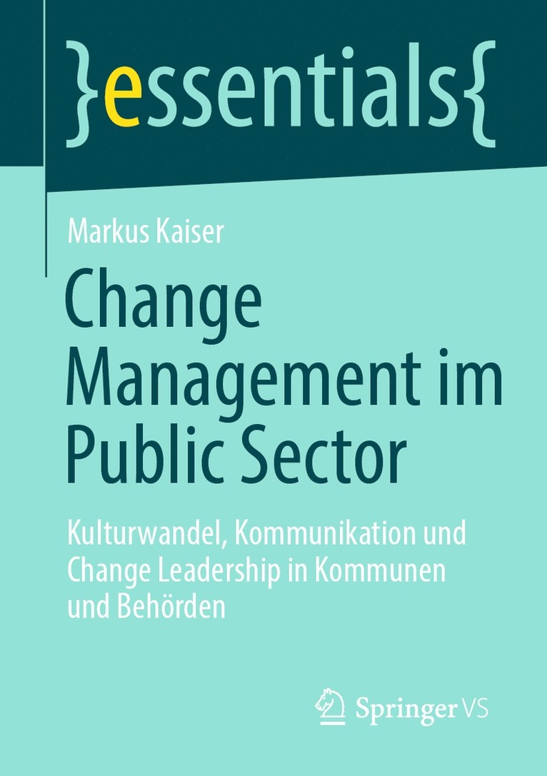 Markus Kaiser - Change Management im Public Sector, Häftad