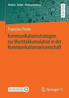 bokomslag Kommunikationsstrategien zur Machtakkumulation in der Kommunikationswissenschaft