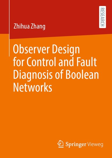 Zhihua Zhang - Observer Design for Control and Fault Diagnosis of Boolean Networks, Häftad