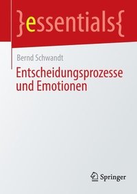 bokomslag Entscheidungsprozesse und Emotionen