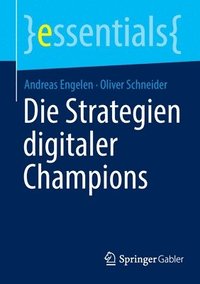 bokomslag Die Strategien digitaler Champions