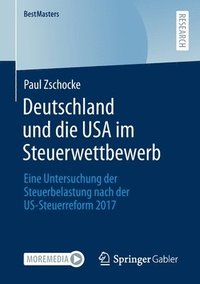 bokomslag Deutschland und die USA im Steuerwettbewerb