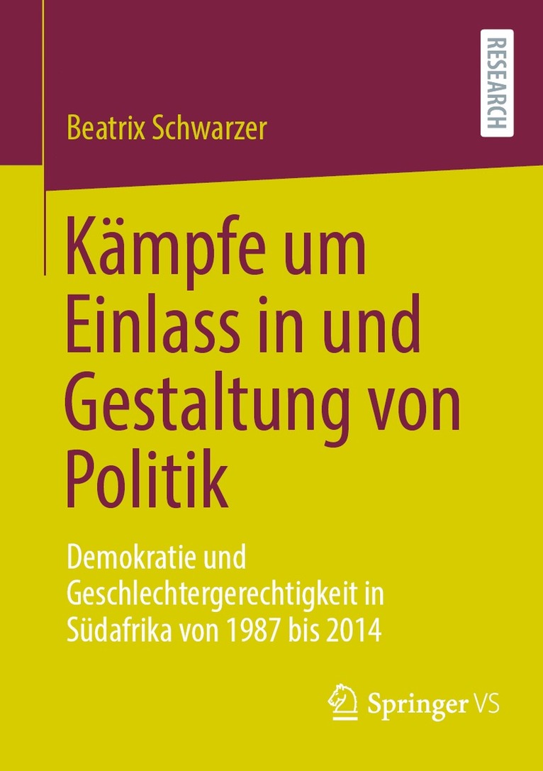 Beatrix Schwarzer - Kämpfe um Einlass in und Gestaltung von Politik, Häftad