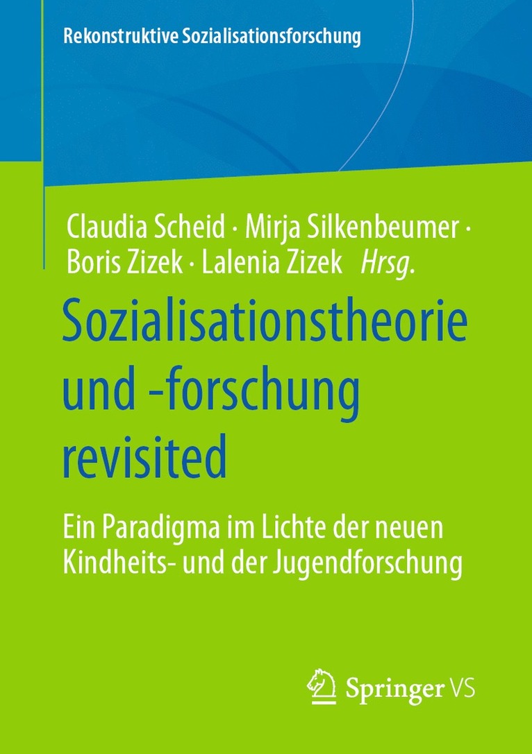 Claudia Scheid, Mirja Silkenbeumer, Boris Zizek, Lalenia Zizek - Sozialisationstheorie und -forschung revisited, Häftad