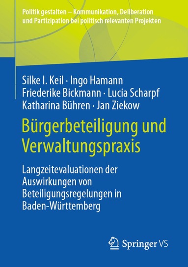 Silke I. Keil, Ingo Hamann, Friederike Bickmann, Lucia Scharpf, Katharina Bühren, Jan Ziekow - Bürgerbeteiligung und Verwaltungspraxis, Häftad