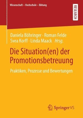 bokomslag Die Situation(en) der Promotionsbetreuung