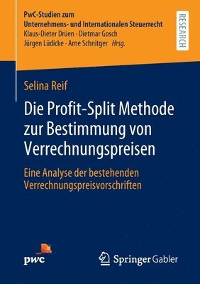 Die Profit-Split Methode zur Bestimmung von Verrechnungspreisen 1