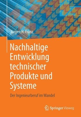 Nachhaltige Entwicklung technischer Produkte und Systeme 1