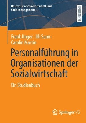 Frank Unger, Uli Sann, Carolin Martin - Personalführung in Organisationen der Sozialwirtschaft, Häftad