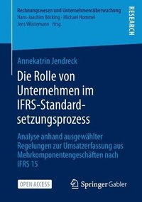 bokomslag Die Rolle von Unternehmen im IFRS-Standardsetzungsprozess