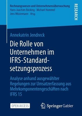 bokomslag Die Rolle von Unternehmen im IFRS-Standardsetzungsprozess