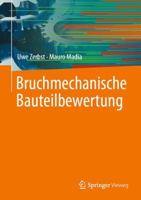 Bruchmechanische Bauteilbewertung 1