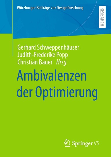 Gerhard Schweppenhäuser, Judith-Frederike Popp, Christian Alexander Bauer - Ambivalenzen der Optimierung, Häftad