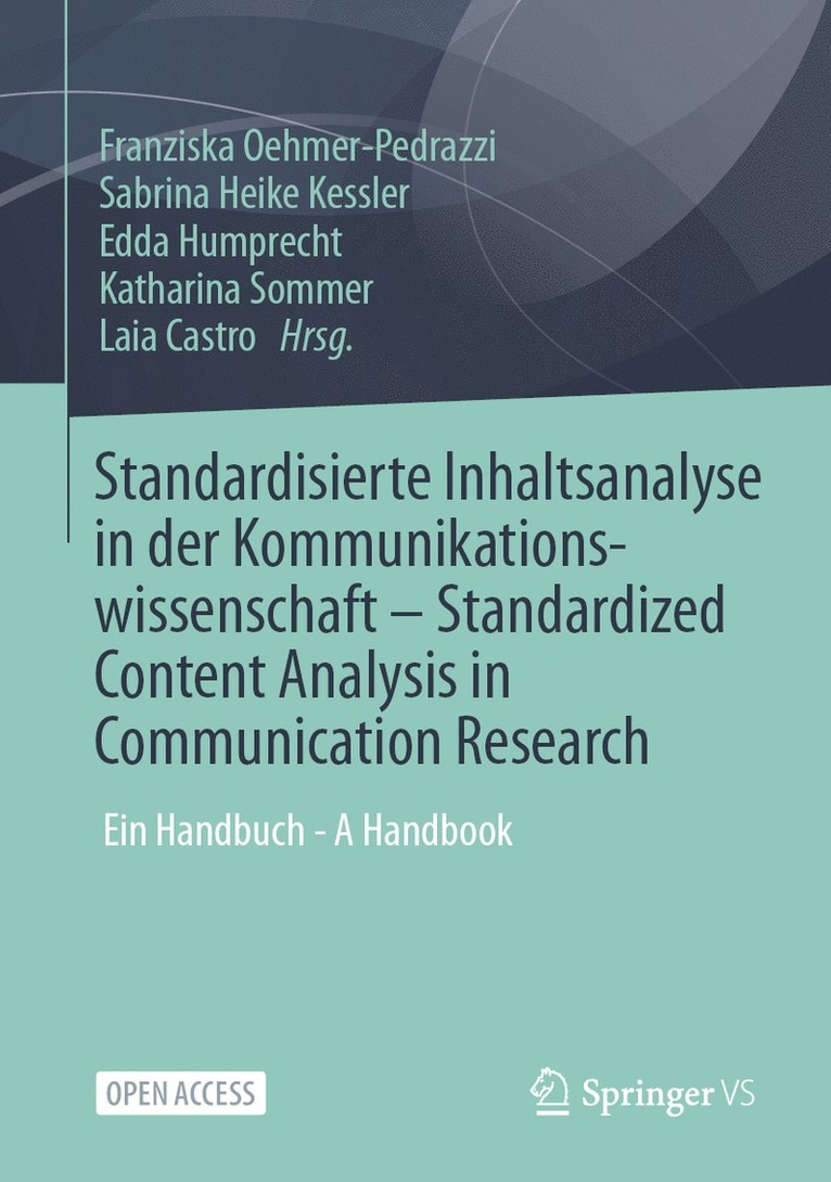 Standardisierte Inhaltsanalyse in der Kommunikationswissenschaft  Standardized Content Analysis in Communication Research 1