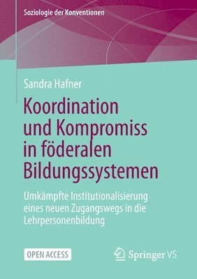 Koordination und Kompromiss in fderalen Bildungssystemen 1