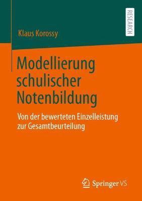 Klaus Korossy - Modellierung schulischer Notenbildung, Häftad