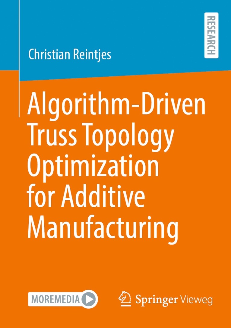 Algorithm-Driven Truss Topology Optimization for Additive Manufacturing 1