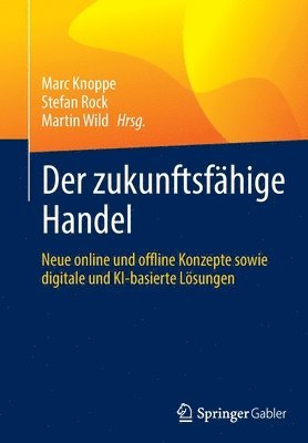 Marc Knoppe, Stefan Rock, Martin Wild - Der zukunftsfähige Handel, Häftad