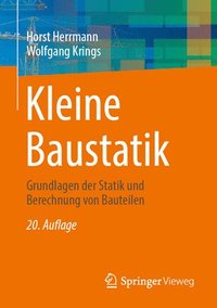 bokomslag Kleine Baustatik: Grundlagen Der Statik Und Berechnung Von Bauteilen