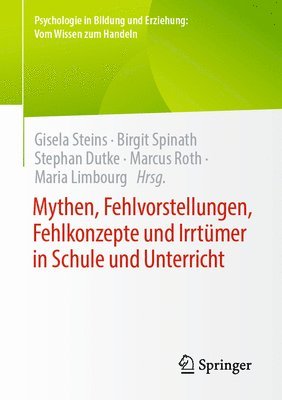 Mythen, Fehlvorstellungen, Fehlkonzepte und Irrtümer in Schule und Unterricht