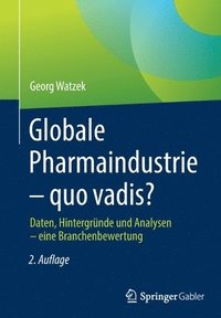 bokomslag Globale Pharmaindustrie  quo vadis?