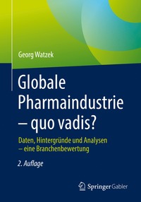 bokomslag Globale Pharmaindustrie - quo vadis?