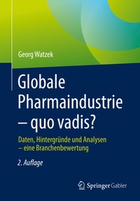 bokomslag Globale Pharmaindustrie  quo vadis?