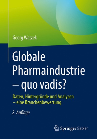 bokomslag Globale Pharmaindustrie  quo vadis?