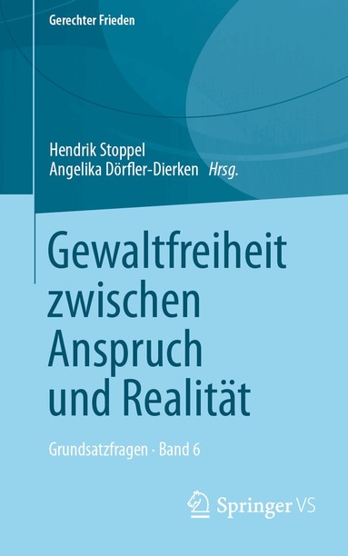 Hendrik Stoppel, Angelika Dörfler-Dierken - Gewaltfreiheit zwischen Anspruch und Realität, Häftad
