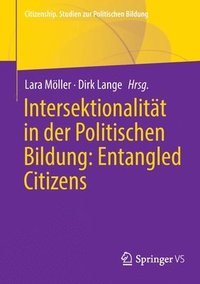 bokomslag Intersektionalitat in der Politischen Bildung: Entangled Citizens