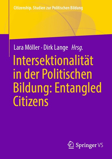 Lara Möller, Dirk Lange - Intersektionalität in der Politischen Bildung: Entangled Citizens, Häftad