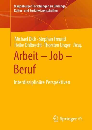 Michael Dick, Stephan Freund, Heike Ohlbrecht, Thorsten Unger - Arbeit – Job – Beruf, Häftad