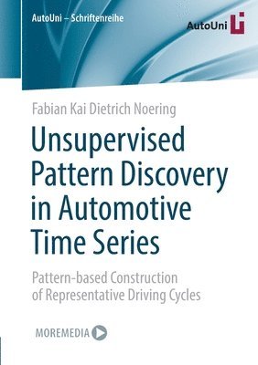 Unsupervised Pattern Discovery in Automotive Time Series 1