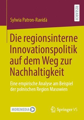 Die regionsinterne Innovationspolitik auf dem Weg zur Nachhaltigkeit 1