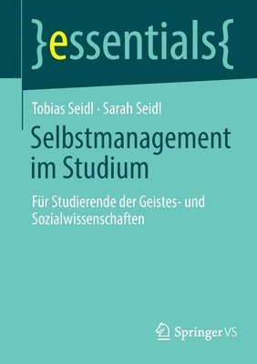 Tobias Seidl, Sarah Seidl - Selbstmanagement im Studium, Häftad