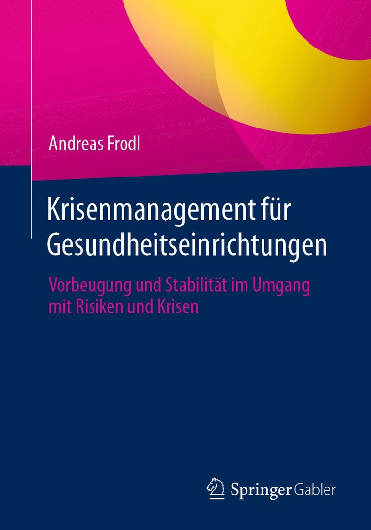 Andreas Frodl - Krisenmanagement für Gesundheitseinrichtungen, Häftad